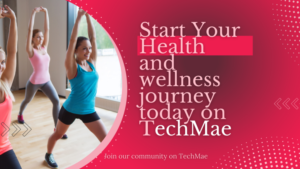 Join the health and wellness community on TechMae app. 