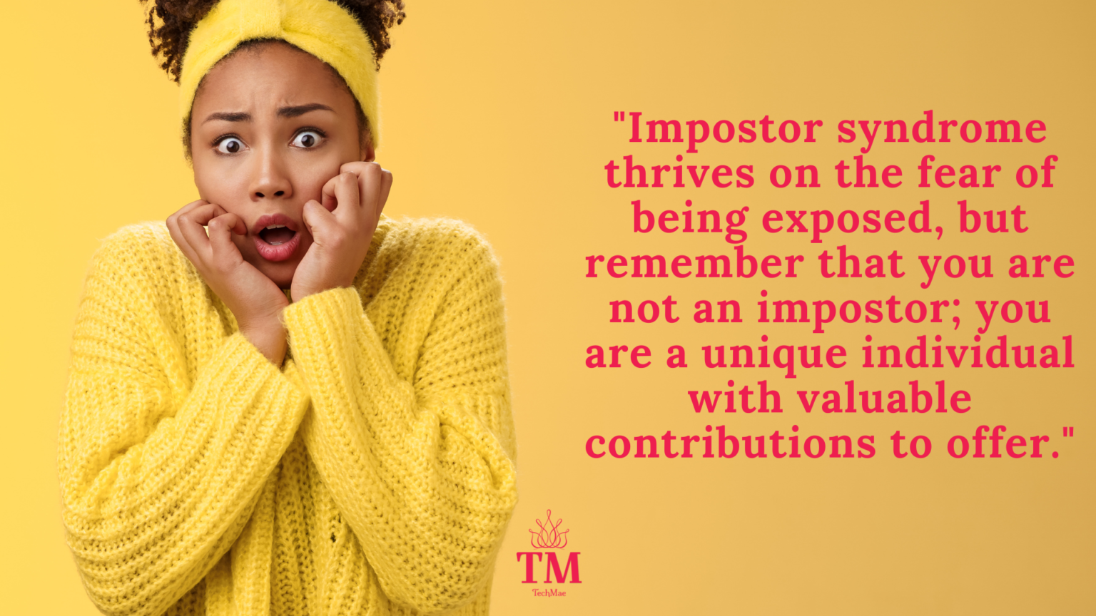 Unleashing Your Authentic Power: How To Overcome Impostor Syndrome And 